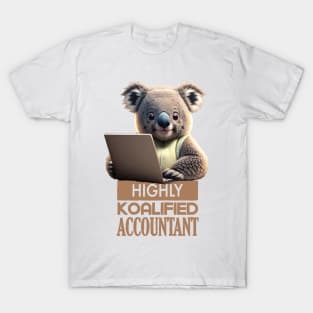 Just a Highly Koalified Accountant Koala 2 T-Shirt